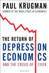 book The Return of Depression Economics and the Crisis of 2008