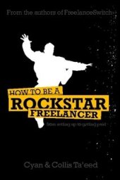 book How To Be A Rockstar Freelancer