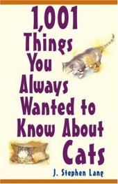 book 1,001 Things You Always Wanted To Know About Cats