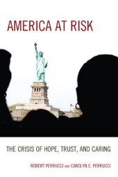 book America at Risk: The Crisis of Hope, Trust, and Caring