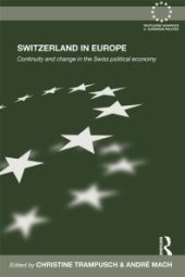 book Switzerland in Europe : Continuity and Change in the Swiss Political Economy