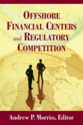 book Offshore Financial Centers and Regulatory Competition