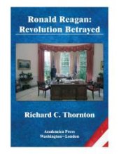 book Ronald Reagan : Revolution Betrayed (St. James’s Studies In World Affairs)