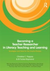 book Becoming a Teacher Researcher in Literacy Teaching and Learning : Strategies and Tools for the Inquiry Process