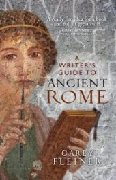 book A Writer's Guide to Ancient Rome