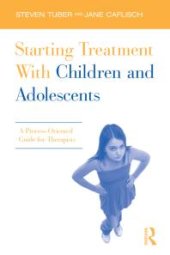 book Starting Treatment with Children and Adolescents : A Process-Oriented Guide for Therapists