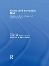 book Crime and Terrorism Risk : Studies in Criminology and Criminal Justice