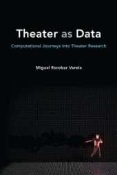 book Theater As Data : Computational Journeys into Theater Research