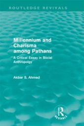 book Millennium and Charisma among Pathans (Routledge Revivals) : A Critical Essay in Social Anthropology