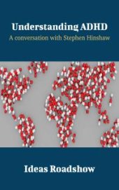 book Understanding ADHD : A Conversation with Stephen Hinshaw