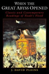 book When the Great Abyss Opened : Classic and Contemporary Readings of Noah's Flood