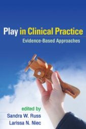 book Play in Clinical Practice : Evidence-Based Approaches