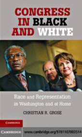 book Congress in Black and White : Race and Representation in Washington and at Home