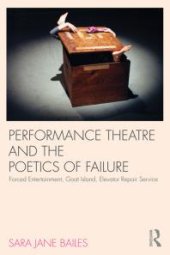 book Performance Theatre and the Poetics of Failure