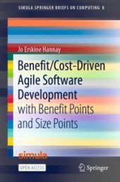 book Benefit/Cost-Driven Software Development : With Benefit Points and Size Points