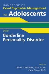 book Handbook of Good Psychiatric Management for Adolescents With Borderline Personality Disorder