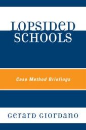 book Lopsided Schools : Case Method Briefings