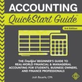 book Accounting QuickStart Guide : The Simplified Beginner's Guide to Financial & Managerial Accounting For Students, Business Owners and Finance Professionals