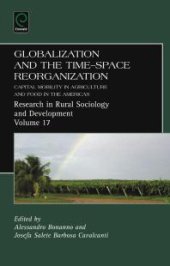 book Globalization and the Time-Space Reorganization : Capital Mobility in Agriculture and Food in the Americas