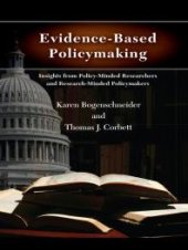 book Evidence-Based Policymaking : Insights from Policy-Minded Researchers and Research-Minded Policymakers