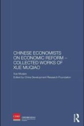 book Chinese Economists on Economic Reform - Collected Works of Xue Muqiao