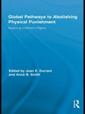 book Global Pathways to Abolishing Physical Punishment : Realizing Children's Rights