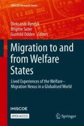 book Migration to and from Welfare States : Lived Experiences of the Welfare-Migration Nexus in a Globalised World