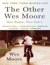 book The Other Wes Moore: One Name, Two Fates