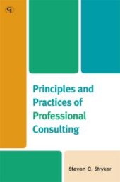 book Principles and Practices of Professional Consulting