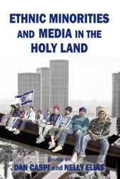 book Ethnic Minorities and Media in the Holy Land