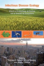 book Infectious Disease Ecology : Effects of Ecosystems on Disease and of Disease on Ecosystems