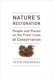 book Nature's Restoration : People and Places on the Front Lines of Conservation