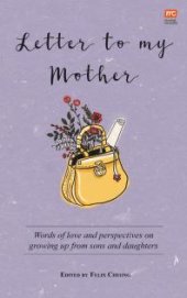 book Letter to My Mother : Words of Love and Perspectives on Growing up from Sons to Daughters