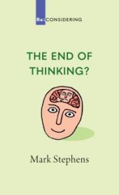 book The End of Thinking?