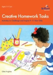 book Creative Homework Tasks 9-11 Year Olds