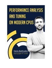 book Performance analysis and tuning on modern cpus