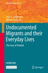 book Undocumented Migrants and Their Everyday Lives : The Case of Finland