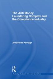 book The Anti Money Laundering Complex and the Compliance Industry