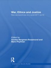 book War, Ethics and Justice : New Perspectives on a Post-9/11 World