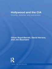 book Hollywood and the CIA : Cinema, Defense and Subversion