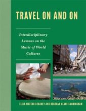 book Travel on and On : Interdisciplinary Lessons on the Music of World Cultures