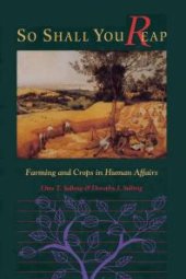 book So Shall You Reap : Farming And Crops In Human Affairs