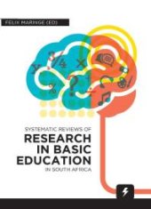 book Systematic Reviews of Research in Basic Education in South Africa