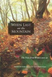 book When Last on the Mountain : The View from Writers over 50