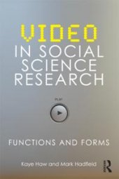 book Video in Social Science Research : Functions and Forms