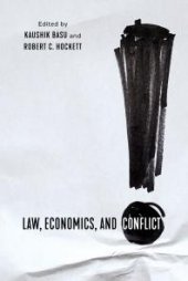 book Law, Economics, and Conflict