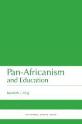 book Pan-Africanism and Education : A Study of Race, Philanthropy and Education in the United States of America and East Africa