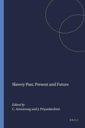 book Slavery Past, Present and Future