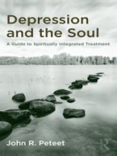 book Depression and the Soul : A Guide to Spiritually Integrated Treatment