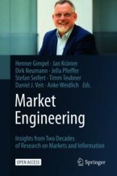 book Market Engineering : Insights from Two Decades of Research on Markets and Information